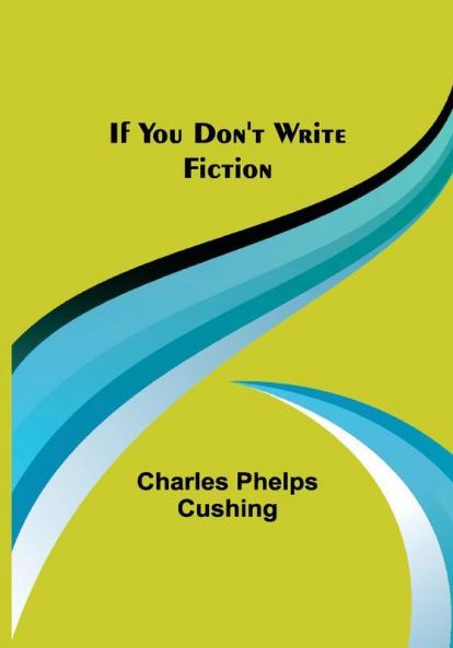 If You Don't Write Fiction
