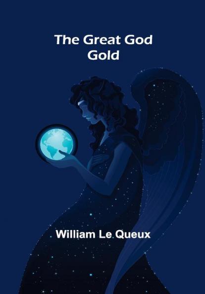The Great God Gold