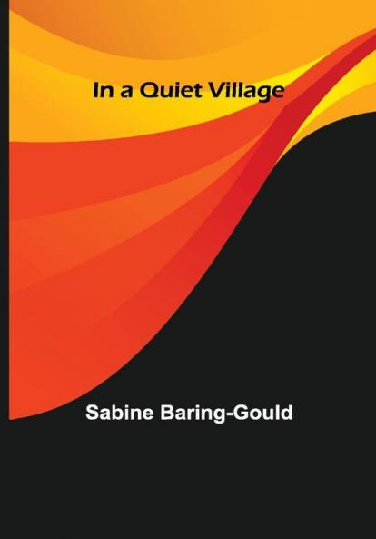 In a Quiet Village
