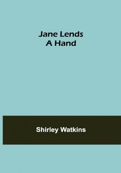 Jane Lends A Hand