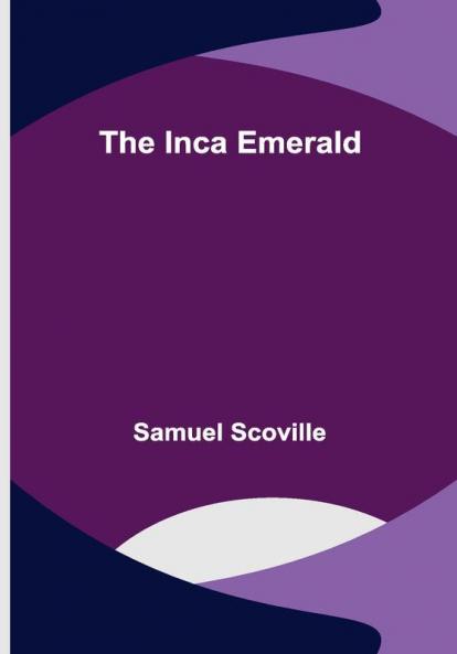 The Inca Emerald