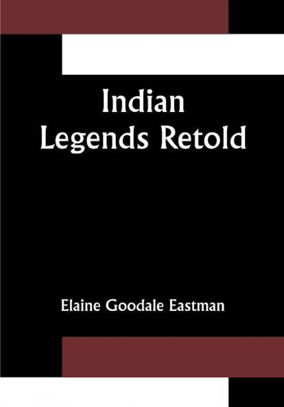 Indian Legends Retold
