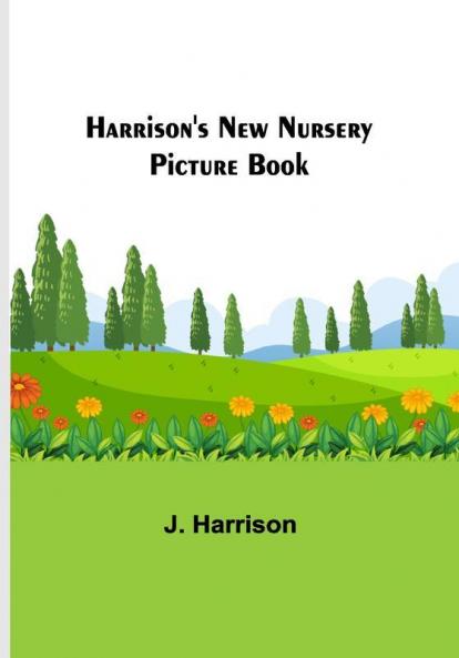 Harrison's New Nursery Picture Book