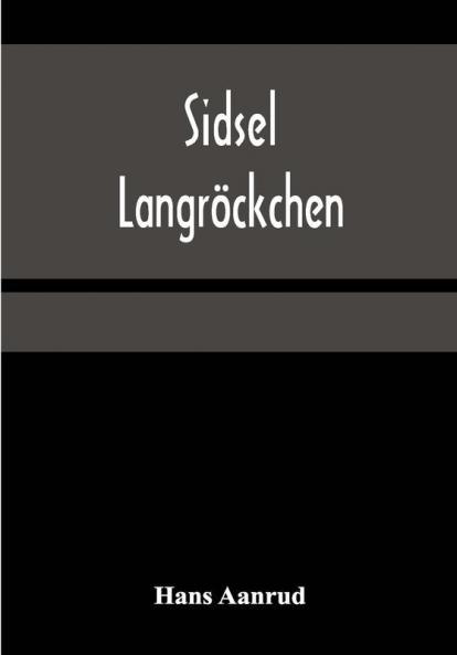 Sidsel Langröckchen