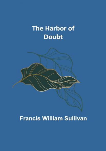 The Harbor of Doubt
