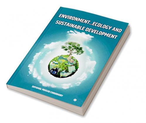 Environment Ecology And Sustainable Development