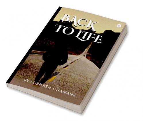 Back To Life By Subhash Chanana