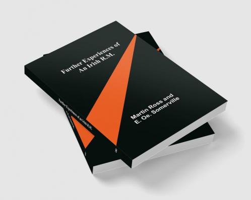 Further Experiences of an Irish R.M.