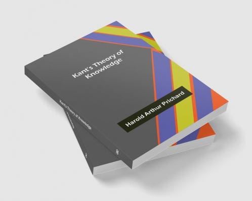 Kant's Theory of Knowledge