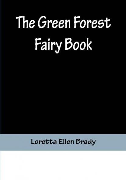 The Green Forest Fairy Book