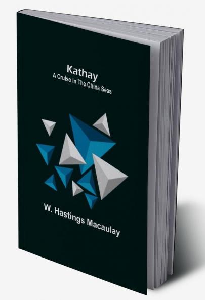 Kathay: A Cruise in the China Seas