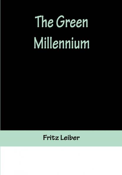 The Green Millennium