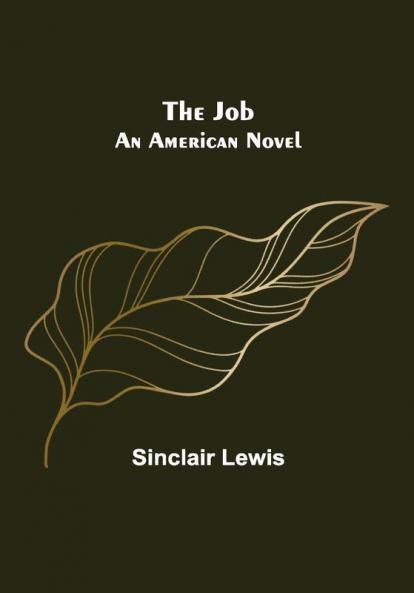The Job: An American Novel