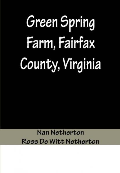 Green Spring Farm Fairfax County Virginia