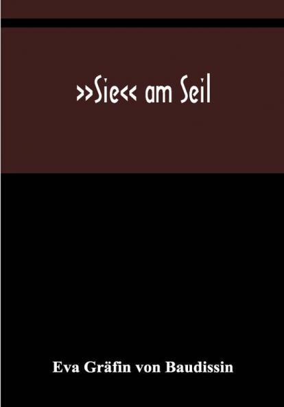 »Sie« am Seil