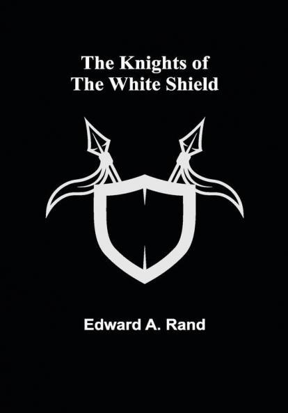 The Knights of the White Shield