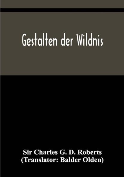 Gestalten der Wildnis