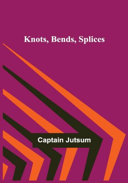 Knots Bends Splices