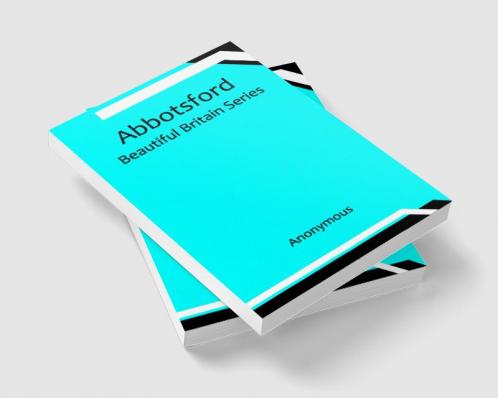 Abbotsford; Beautiful Britain series