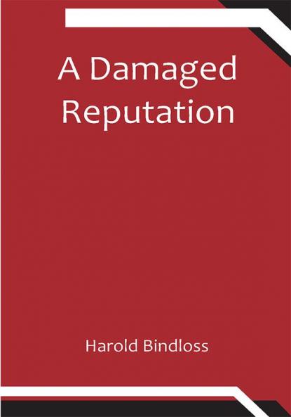 A Damaged Reputation