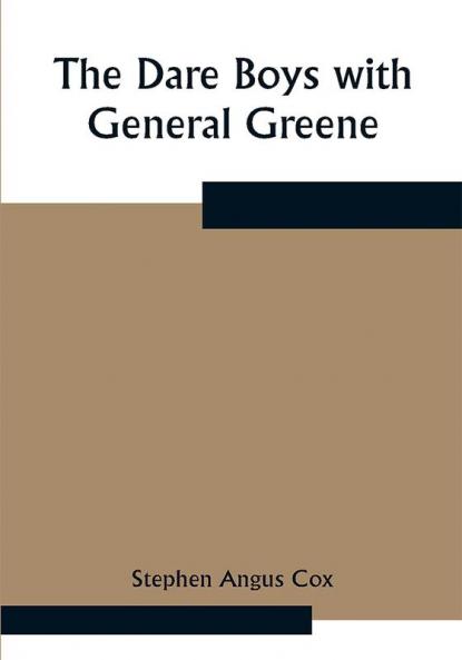 The Dare Boys with General Greene