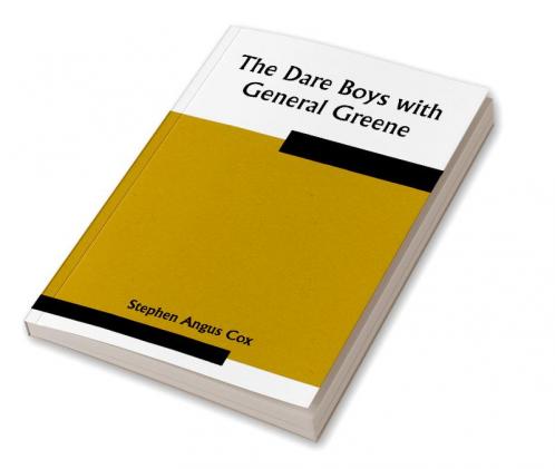 The Dare Boys with General Greene