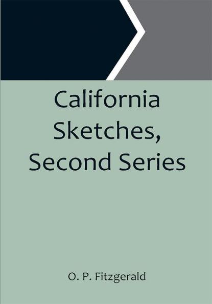 California Sketches Second Series