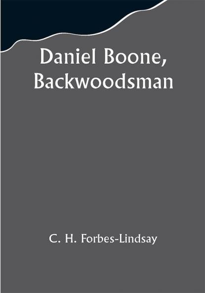 Daniel Boone Backwoodsman