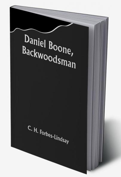 Daniel Boone Backwoodsman