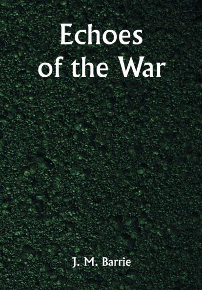 Echoes of the War