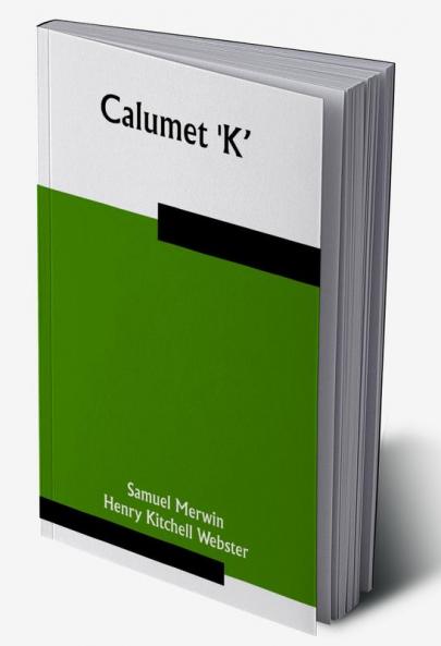 Calumet 'K'