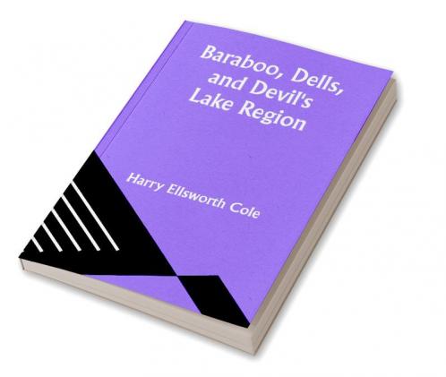 Baraboo Dells and Devil's Lake Region