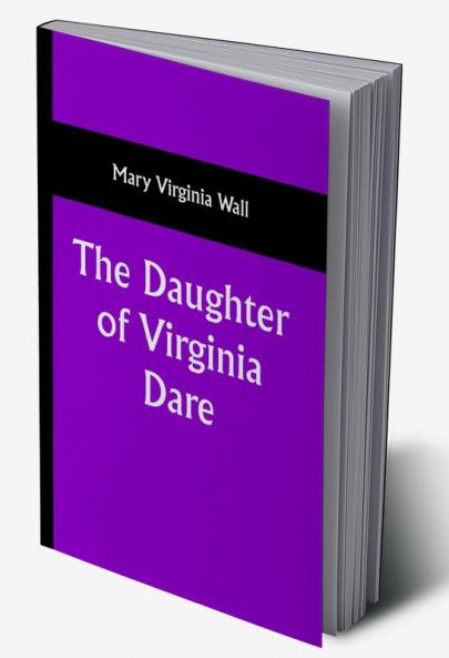 The Daughter of Virginia Dare