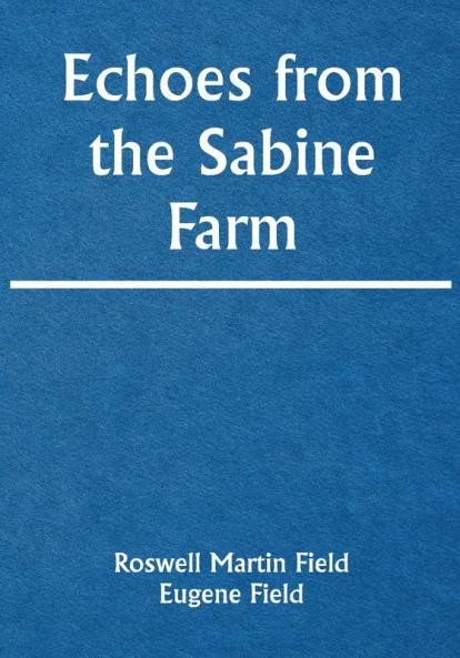 Echoes from the Sabine Farm