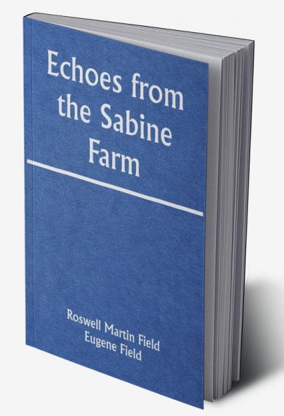 Echoes from the Sabine Farm