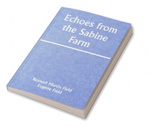 Echoes from the Sabine Farm