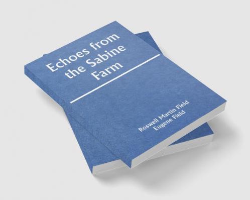 Echoes from the Sabine Farm