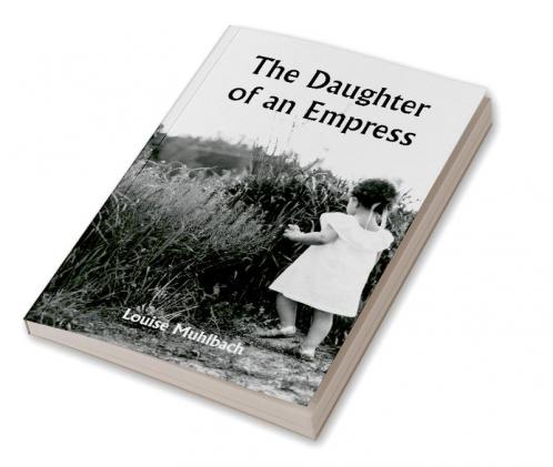 The Daughter of an Empress