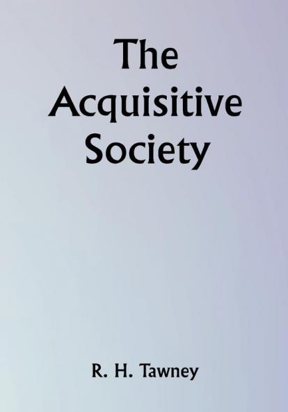 The Acquisitive Society