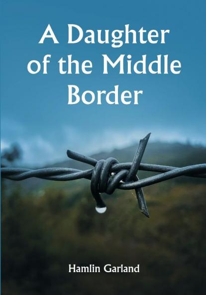 A Daughter of the Middle Border