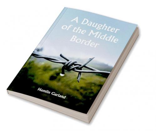 A Daughter of the Middle Border