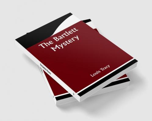 The Bartlett Mystery