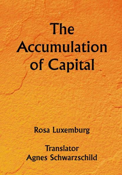 The Accumulation of Capital