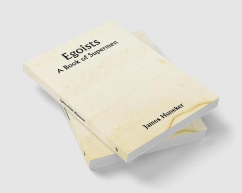 Egoists; A Book of Supermen