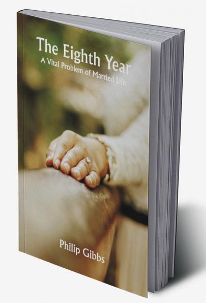 The Eighth Year: A Vital Problem of Married Life