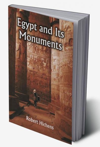 Egypt and Its Monuments