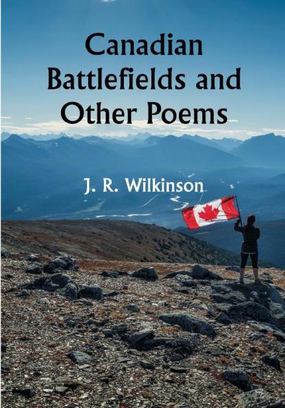 Canadian Battlefields and Other Poems