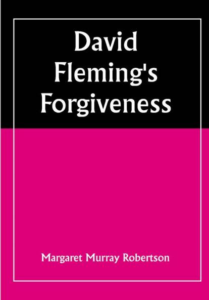 David Fleming's Forgiveness
