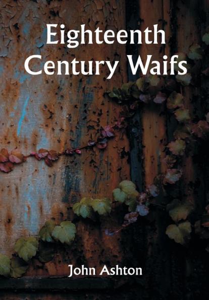 Eighteenth Century Waifs