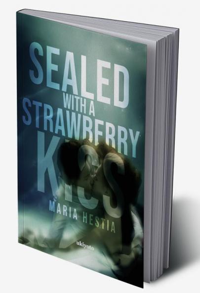 Sealed with a Strawberry Kiss